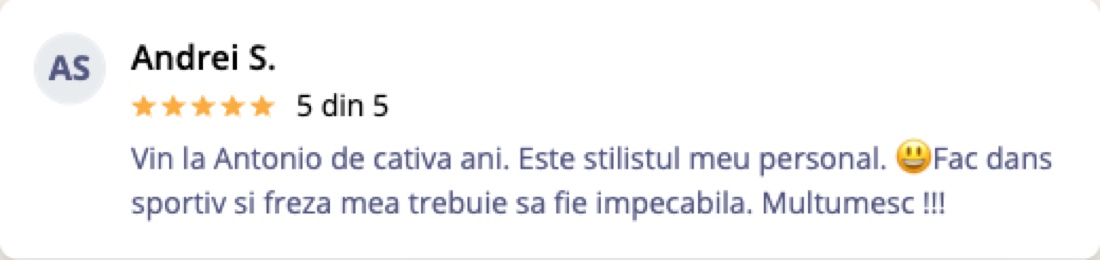 Recenzie Mero — Andrei S.: Vin la Antonio de câțiva ani. Este stilistul meu personal.
