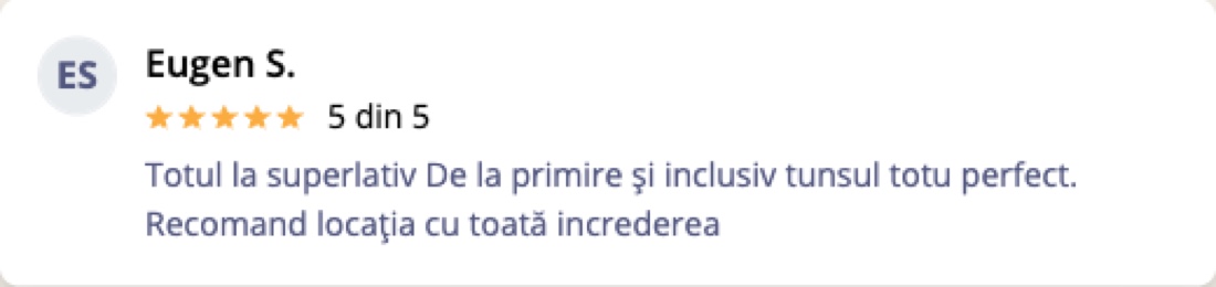 Recenzie Mero — Eugen S.: Totul la superlativ. De la primire și inclusiv tunsul, totul perfect.